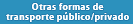 Otras formas de transporte publico/privado